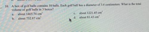 A box of golf balls contains 10 balls. Each golf ball has a diameter of 3.6 centimeters. What is th