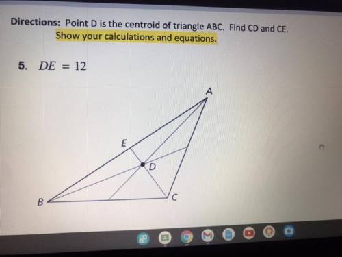 Point D is the centroid of triangle ABC. Find CD and CE
