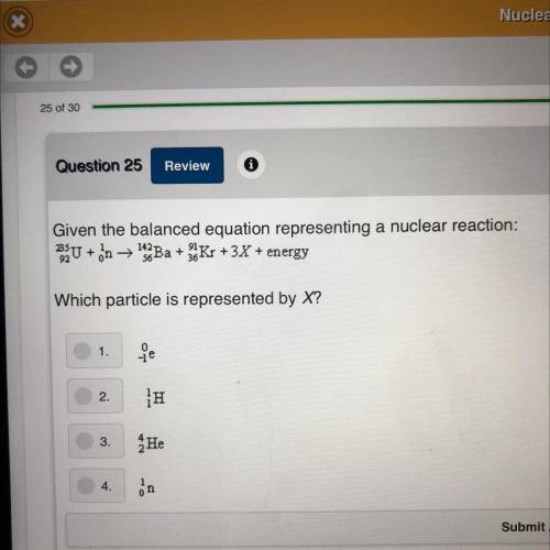 Help! Locks at 12

Given the balanced equation representing a nuclear reaction:
Which particle is