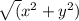 \sqrt({x^2} + {y^2})