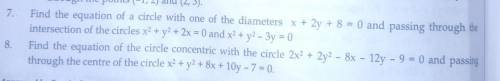7.find the equation of a circle with one of the diameters x+2y+8=0and passing through the intersect