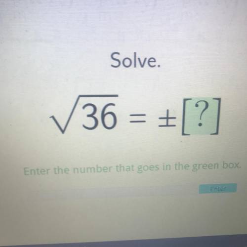 Enter the number that goes in the green box