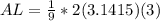 AL=\frac{1}{9}*2(3.1415)(3)
