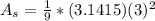 A_s=\frac{1}{9}*(3.1415)(3)^2
