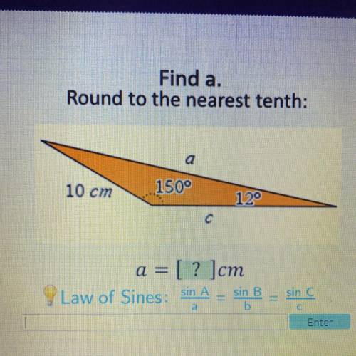Find a round to the nearest tenth a 150 12 10cm c a=?cm