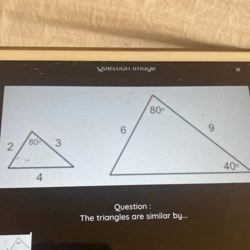 The triangles are similar by
1-AA
2-ASA
3-SSS
4-SAS