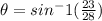 \theta=sin^-1(\frac{23}{28})