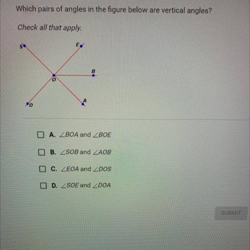 Which pairs of angles in the figure below are vertical angles?

Check all that apply.
S
E
B
2
Po
O