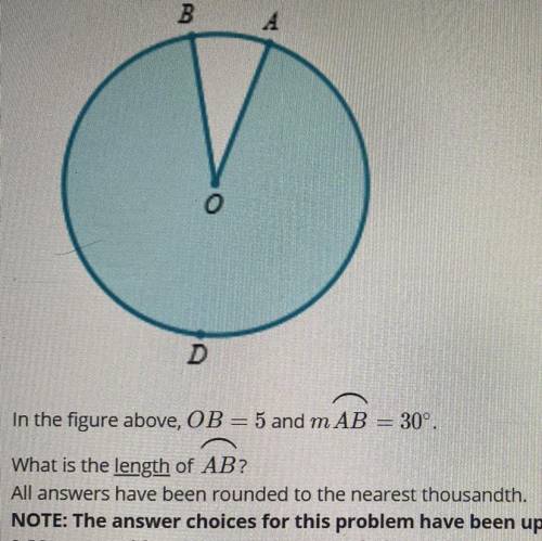 The figure above 0B equals five and measurement of arc AB equals 30

- 2.618 
- 5.238
- 3.142
- 7.