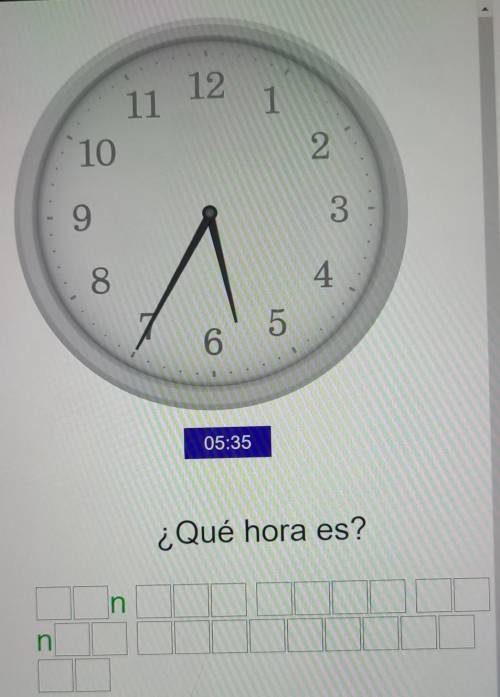 Que hora es (fill in the blanks)​