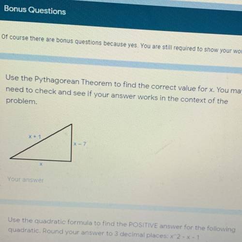 Use the Pythagorean theorem to find the value for ( show work )