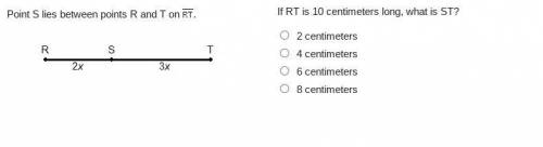 If RT is 10 centimeters long, what is ST?