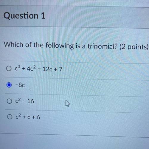 Which of these are a trinomial