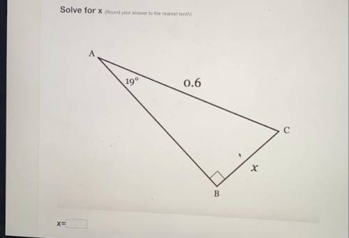 Solve for X (Round your answer to the nearest tenth)
x=
Help will mark brainliest