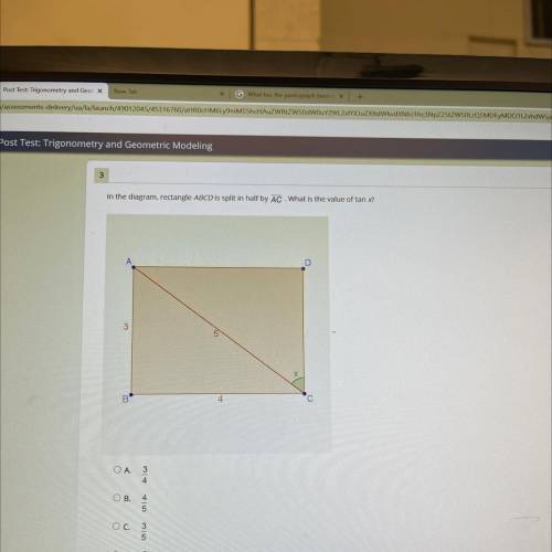 In the diagram, rectangle ABCD is split in half by AC . What is the value of tan x?

3
B
4
A.
A
Al