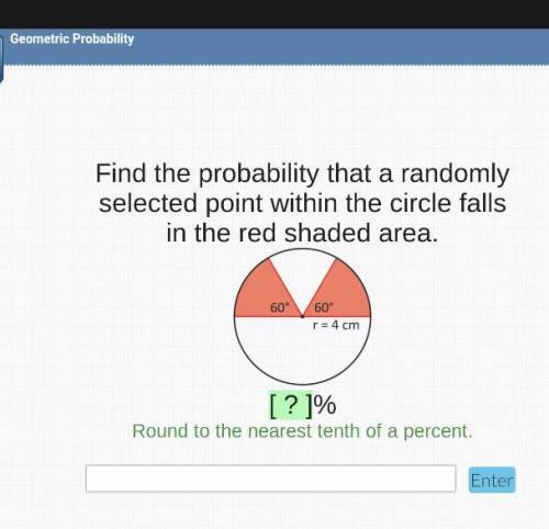 Geometric probability
PLEASE HELP!