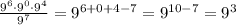 \frac{9^6 \cdot 9^0 \cdot 9^4}{9^7} = 9^{6 + 0 + 4 -7} = 9^{10-7} = 9^3