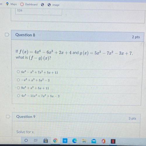 If f(x) = 4x^4-6x^3+2x+4 and g(x) = 5x^3 -7x^2 -3x +7 what is (f-g) (x)
PLEASE HELP!