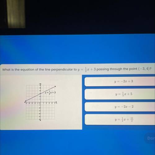 What is the equation of the line perpendicular to y=1/2 x+3 passing through the point (-3,4)