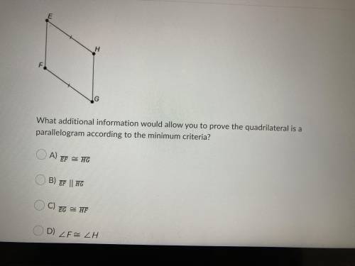 What additional information would allow you to prove the quadrilateral is a parallelogram according