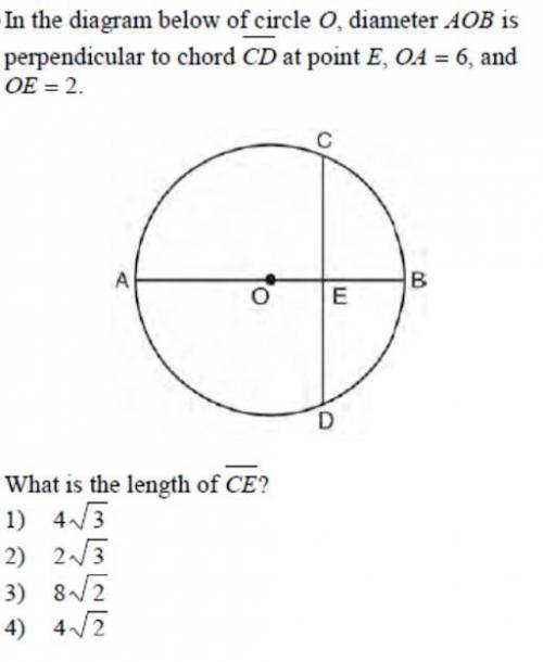 In the diagram below of circle O, diameter AOB is perpendicular to chord CD at point E, OA = 6, and