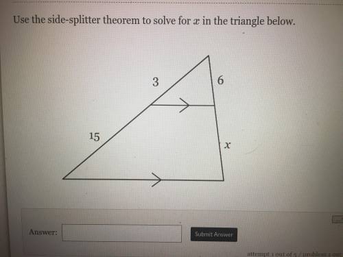 Use the side -splitter theorem to solve for x in the triangle below