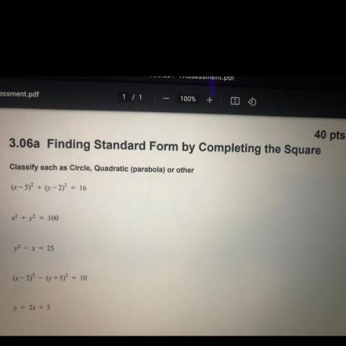 (pls help i’m suffering) 3.06a Finding Standard Form by Completing the Square

Classify each as Ci