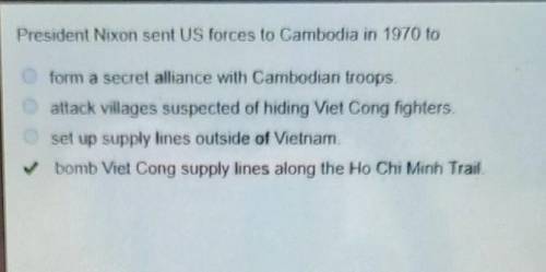 President Nixon sent US forces to Cambodia in 1970 to​