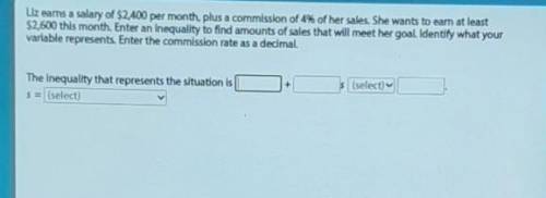 Liz eams a salary of $2,400 per month, plus a commission of 4% of her sales. She wants to earn at l