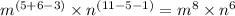 m^{(5+6-3)} \times n^{(11 - 5- 1)} = m^8 \times n^{6}