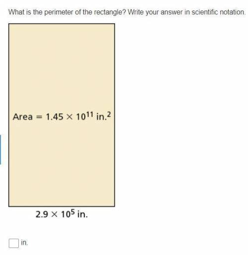 What is the perimeter of the rectangle? Write your answer in scientific notation.