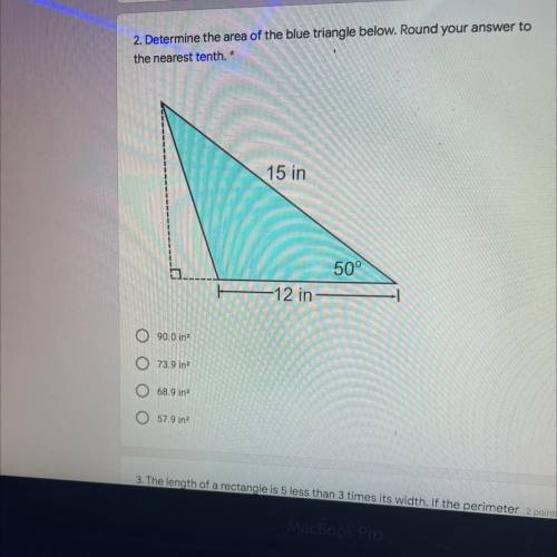 Determine the area of the blue triangle below. Round your answer to
the nearest tenth.