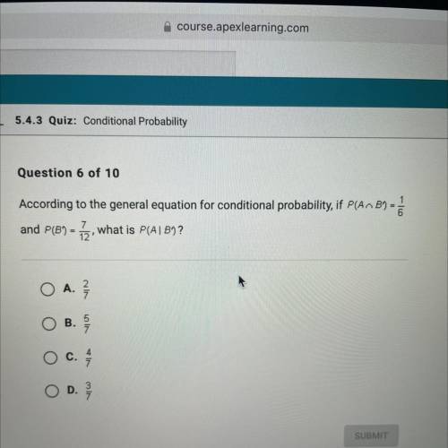 According to the general equation for conditional probability, if P(ANB')= 1/6 and P(B')=7/12, what