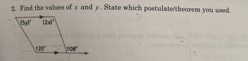 Find the values of x and y. State with postulate/theorem you used.