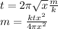 t=2\pi \sqrt{x} \frac{m}{k}\\m=\frac{ktx^{2} }{4\pi x^{2} }