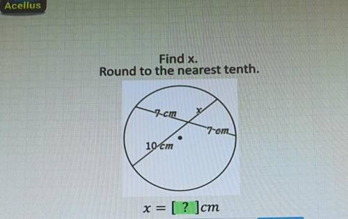 Find x. Round to the nearest tenth. 7-cm 7-cm 10 cm x= [ ? ]cm​