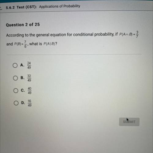 According to the general equation for conditional probability, if P(AO E) -

and P(B) =, what is P