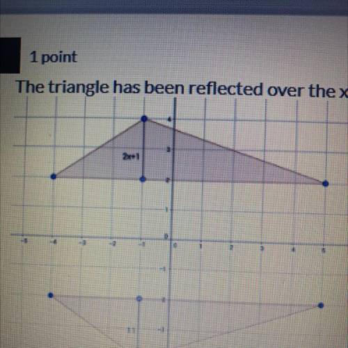 The triangle has been reflected over the x-axis. Find x

A. x=6
B. x=11 
C. x=5
D. Not enough info