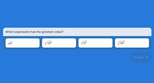 Which expression has the greatest value?