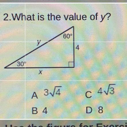 2.What is the value of y?
60°
4
30
A 3/5
415
B4
D 8