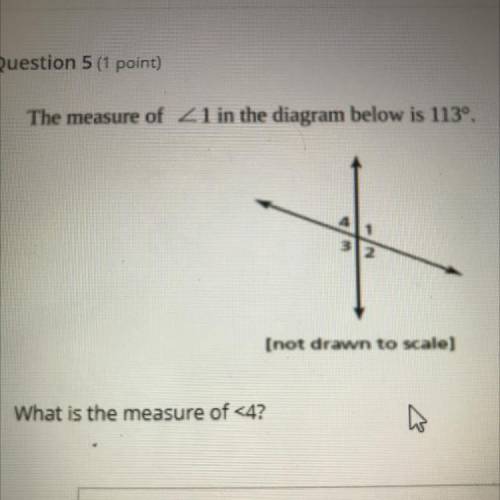 The measure of 1 in the diagram below is 113º.
What is the measure of <4?