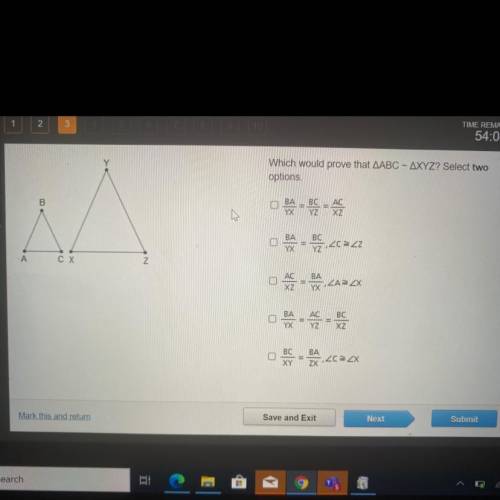 Which would prove that triangle abc~triangle xyz? Select two options .