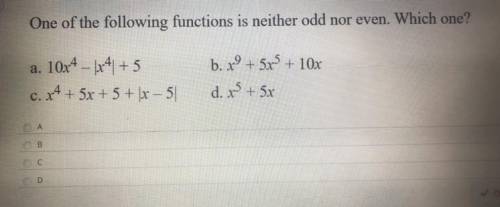 One of the following functions is neither odd nor even. Which one?