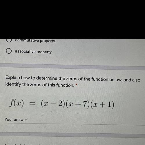 Explain how to determine the zeros of the function below, and also

identify the zeros of this fun
