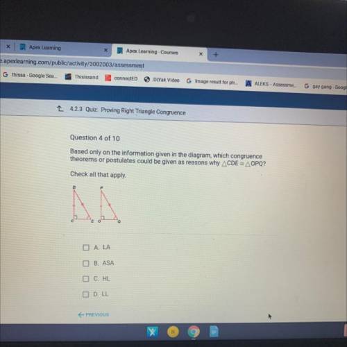 Question 4 of 10

Based only on the information given in the diagram, which congruence
theorems or