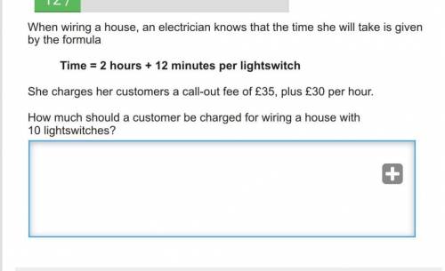 When wiring a house, an electrician knows that the time she will take is given by the formula Time=