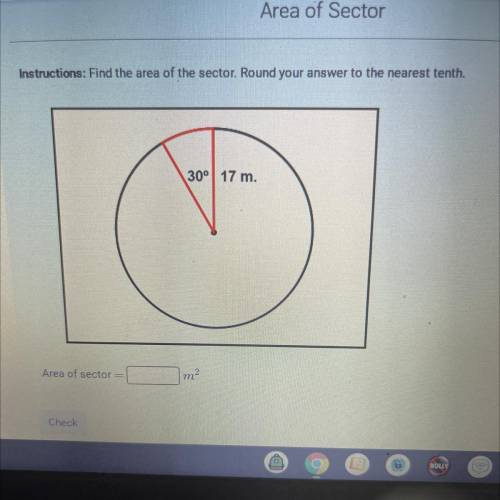 Instructions: Find the area of the sector. Round your answer to the nearest tenth.

Can some one h