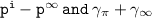 { \tt{ {p}^{i} - p {}^{ \infty }  \: and \:  \gamma  _{\pi} +  \gamma  _{ \infty }  }}