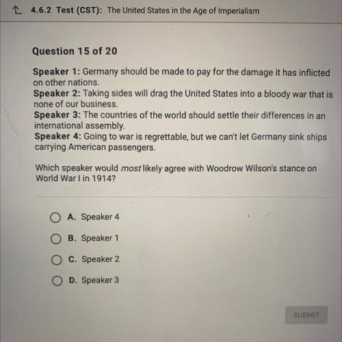 Which speaker would most likely agree with the woodrow wilson’s stance on world war 1 in 1914