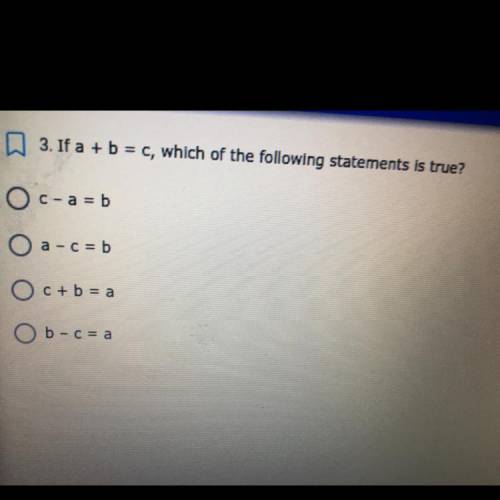 3. If a + b = C, which of the following statements is true?